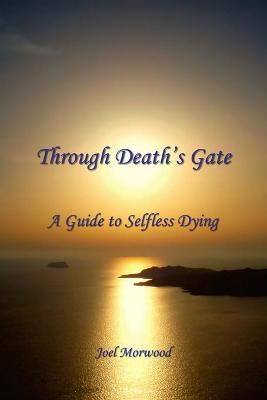 Through Death's Gate By Morwood 9780962038716 (Paperback)