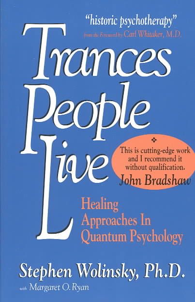 Trances People Live By Wolinsky, Stephen 9780962618420 (Paperback)