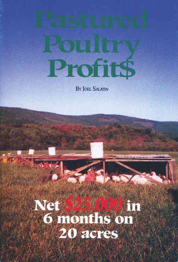 Pastured Poultry Profits By Joel Salatin 9780963810908 (Paperback)