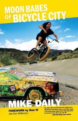 Moon Babes of Bicycle City By Daily 9780964233935 (Paperback)