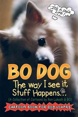 Bo Dog By Ron Lukesh (illustrator), Ronald E Lukesh (creator)