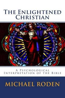 The Enlightened Christian By Michael Roden 9780965299640 (Paperback)