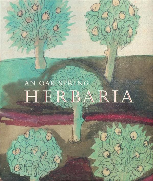 An Oak Spring Herbaria 9780965450812 (Hardback)
