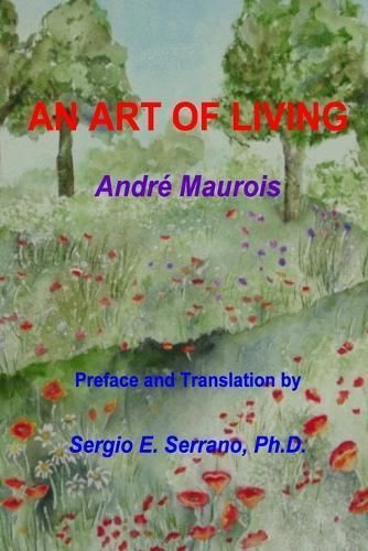 AN Art of Living By Andre Maurois 9780965564359 (Paperback)