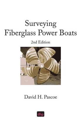 Surveying Fiberglass Power Boats By David H Pascoe 9780965649605