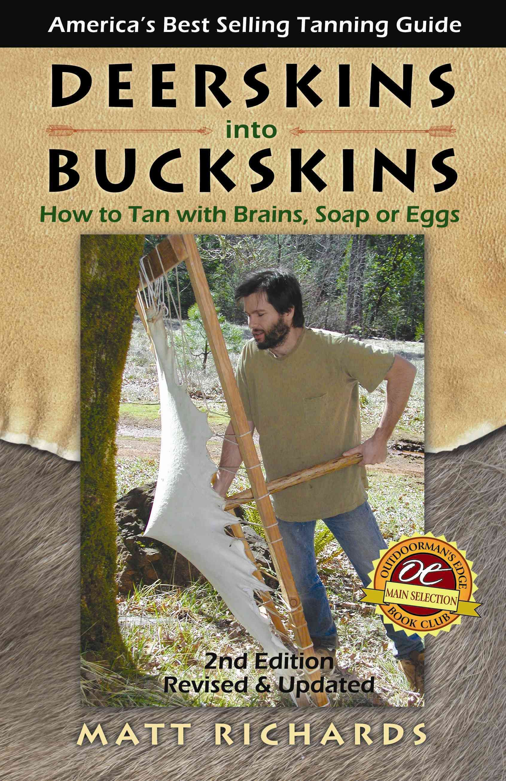 Deerskins Into Buckskins By Matt Richards 9780965867245 (Paperback)