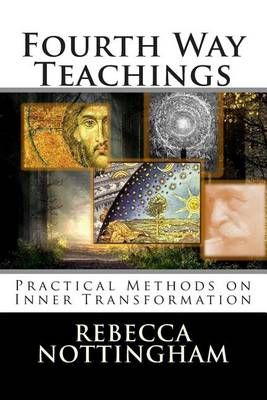Fourth Way Teachings By Rebecca Nottingham 9780966496048 (Paperback)