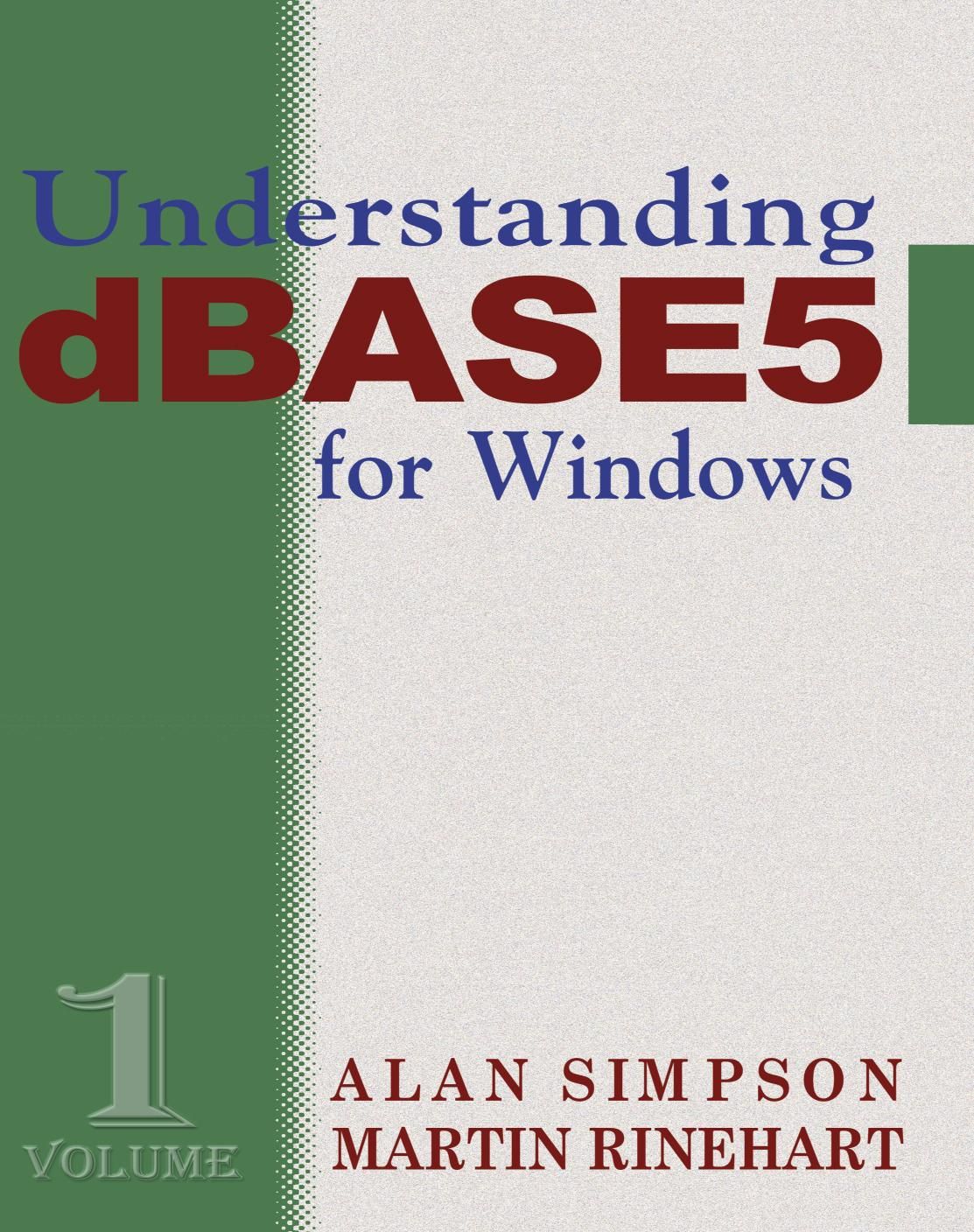 Understanding DBASE 5 for Windows By Alan Simpson 9780966551495