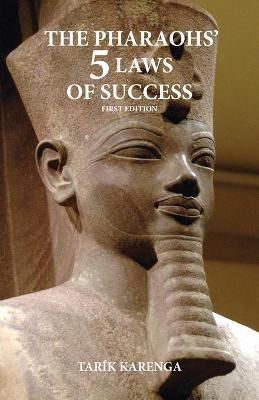 The Pharaohs' 5 Laws of Success, First Edition By Karenga, Tarik