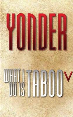 What I Do Is Taboo V By Yonder 9780966977240 (Paperback)