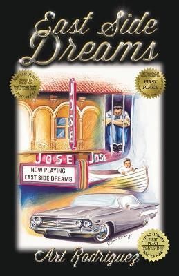 East Side Dreams By Art Rodriguez 9780967155562 (Paperback)