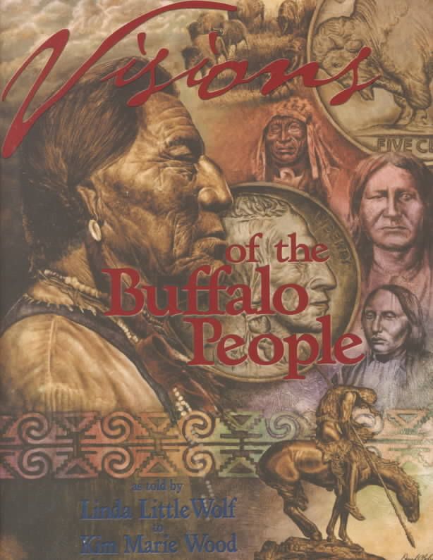 Visions of the Buffalo People By Linda Little Wolf 9780967197845