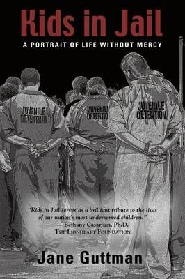 Kids in Jail By Jane Guttman 9780967286112 (Paperback)
