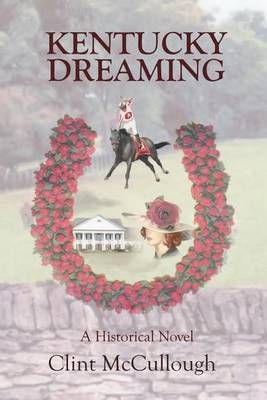 Kentucky Dreaming By Clint McCullough 9780967599977 (Paperback)