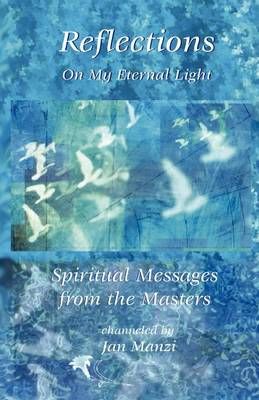 Reflections on My Eternal Light By Jan Manzi 9780967872131 (Paperback)