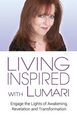 Living Inspired With Lumari By Lumari 9780967955322 (Paperback)