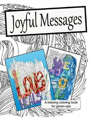 Joyful Messages By Caryn Colgan 9780967961606 (Paperback)
