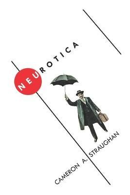 Neurotica 9780968698181 (Paperback)