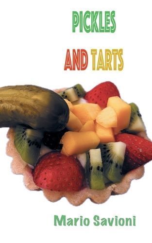 Pickles and Tarts By Mario J Savioni 9780970764423 (Paperback)