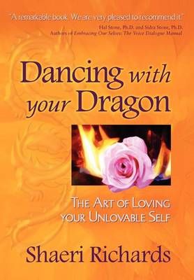 Dancing with Your Dragon By Shaeri Richards 9780971137714 (Paperback)
