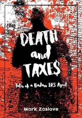 Death and Taxes By Zaslove 9780971237483 (Hardback)