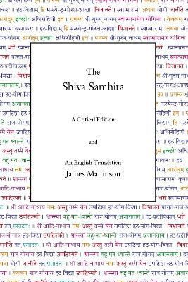 The Shiva Samhita: A Critical Edition and An English Translation