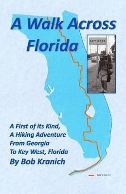 A Walk Across Florida 9780971651593 (Paperback)