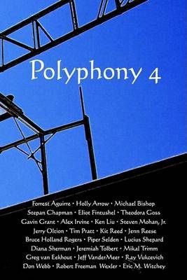 Polyphony 4 By Deborah Layne (editor), Jay Lake (editor) 9780972054768