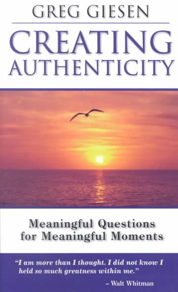 Creating Authenticity By Greg Giesen 9780972111409 (Paperback)