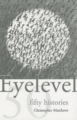 Eyelevel By Christopher Matthews 9780972304511 (Paperback)