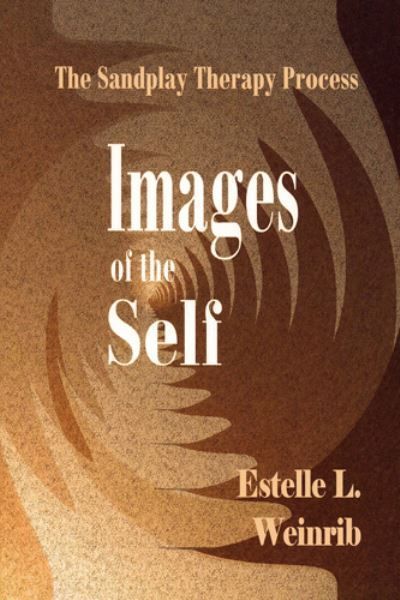 Images of the Self By Estelle L. Weinrib 9780972851718 (Paperback)