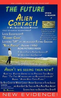 The Future Alien Contact By Michael Brumfield 9780974039022