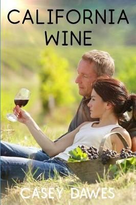 California Wine By Casey Dawes 9780974135779 (Paperback)