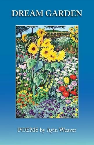 Dream Garden By Ayin Weaver (author), Nina Reimer (illustrator)