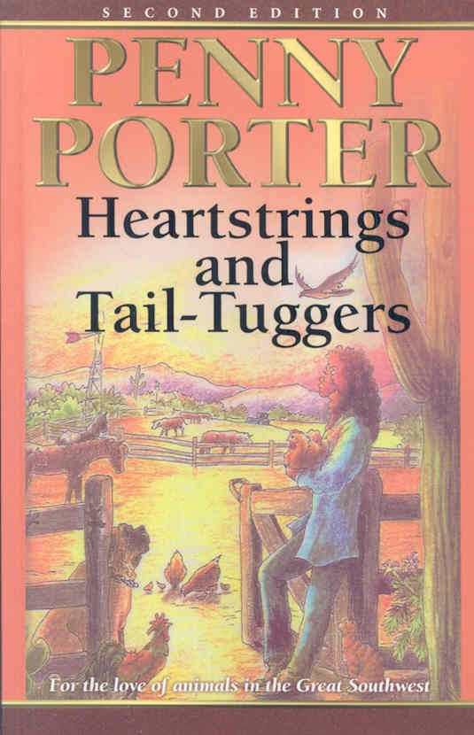 Heartstrings and Tail-Tuggers By Porter, Penny 9780974383224