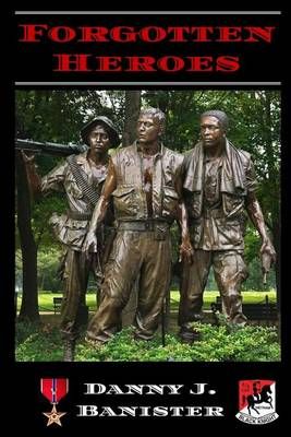 Forgotten Heroes By Danny J Banister 9780974397719 (Paperback)