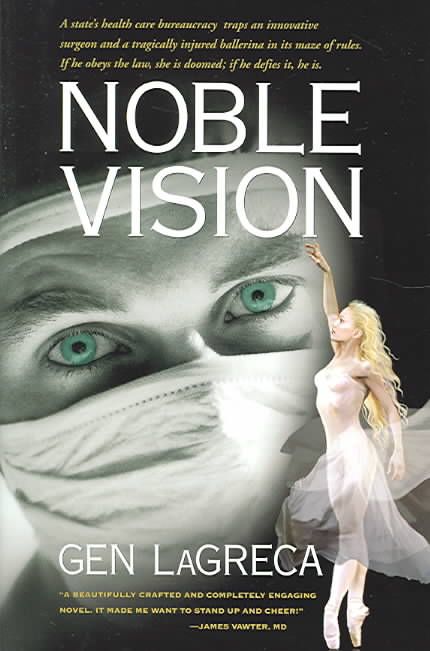 Noble Vision By Gen Lagreca 9780974457949 (Paperback)