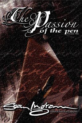 The Passion of the Pen (Vol. 1) 9780974904931 (Paperback)