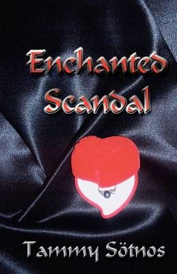 Enchanted Scandal By Sötnos, Tammy 9780975372128 (Paperback)