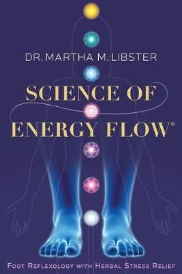 Science of Energy Flow By Martha M Libster 9780975501856 (Paperback)