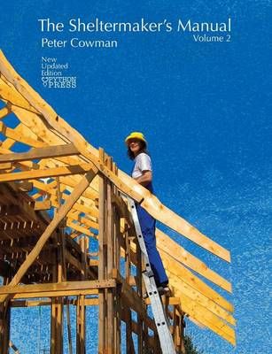 The Sheltermaker's Manual - Volume 2 By Peter Cowman 9780975778272