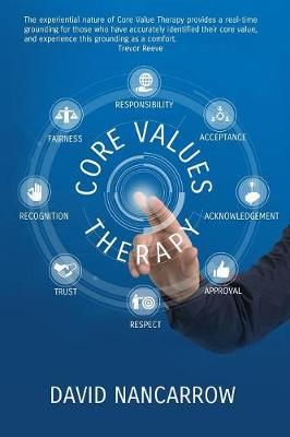 Core Value Therapy By David Andrew Nancarrow 9780975785812 (Paperback)