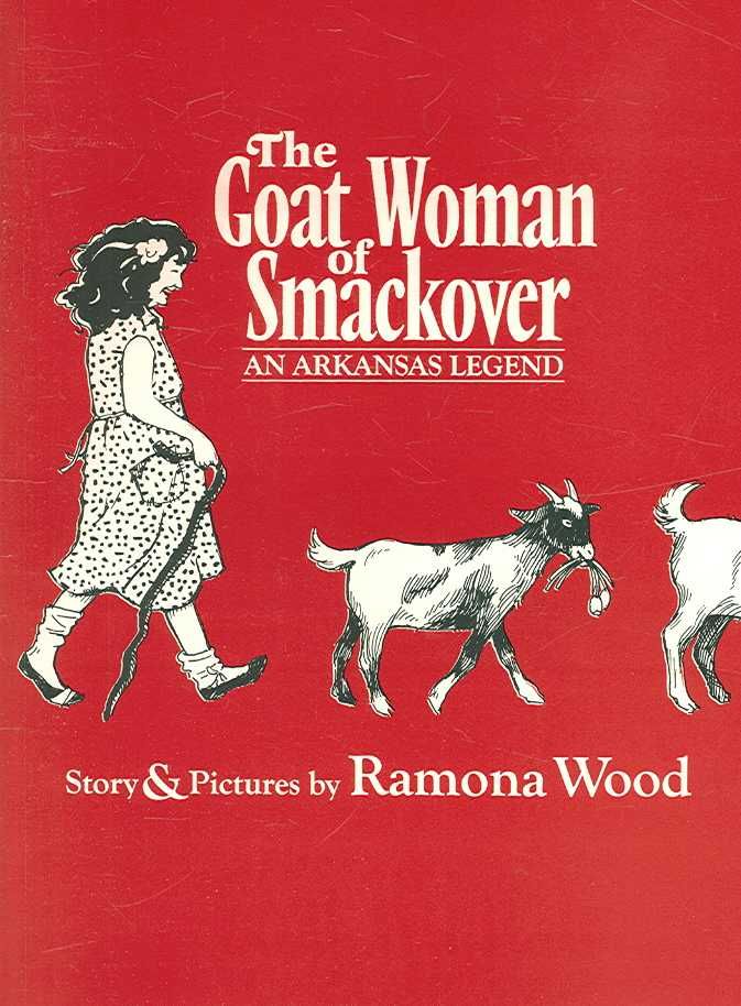 Goat Woman of Smackover By Wood 9780975862216 (Paperback)