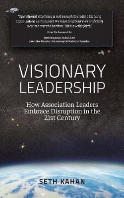 Visionary Leadership By Seth Kahan 9780975920626 (Paperback)