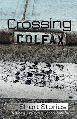 Crossing Colfax By Linda Berry, Warren Hammond, Martha Husain