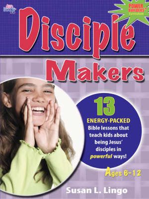 Disciple Makers By Susan L Lingo 9780976069669 (Paperback)