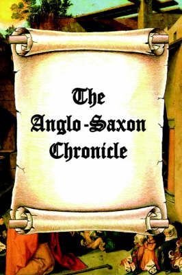 The Anglo-Saxon Chronicle 9780976072638 (Paperback)