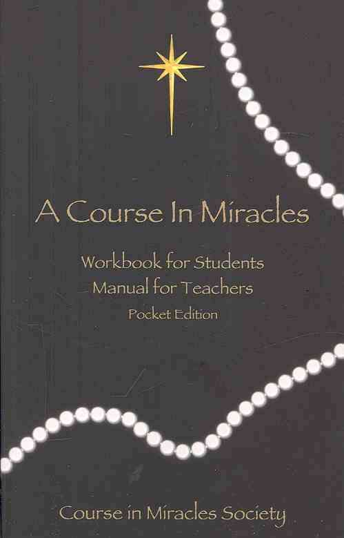A Course in Miracles By Course in Miracles Society (issuing body)