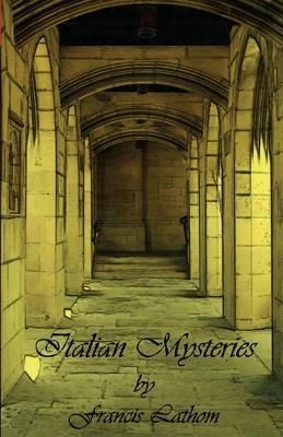 Italian Mysteries By Francis Lathom 9780976604860 (Paperback)