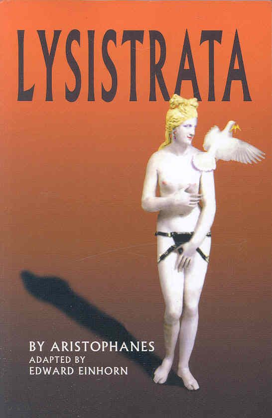 Lysistrata By Edward Einhorn, Aristophanes 9780977019724 (Book)